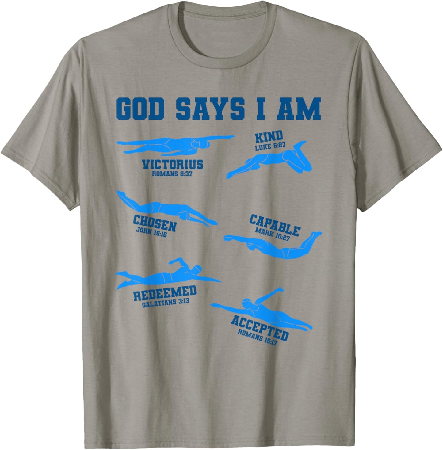 God Says I Am Swimming Lover Men Women Christian T-Shirt - T-Shirt | Sand