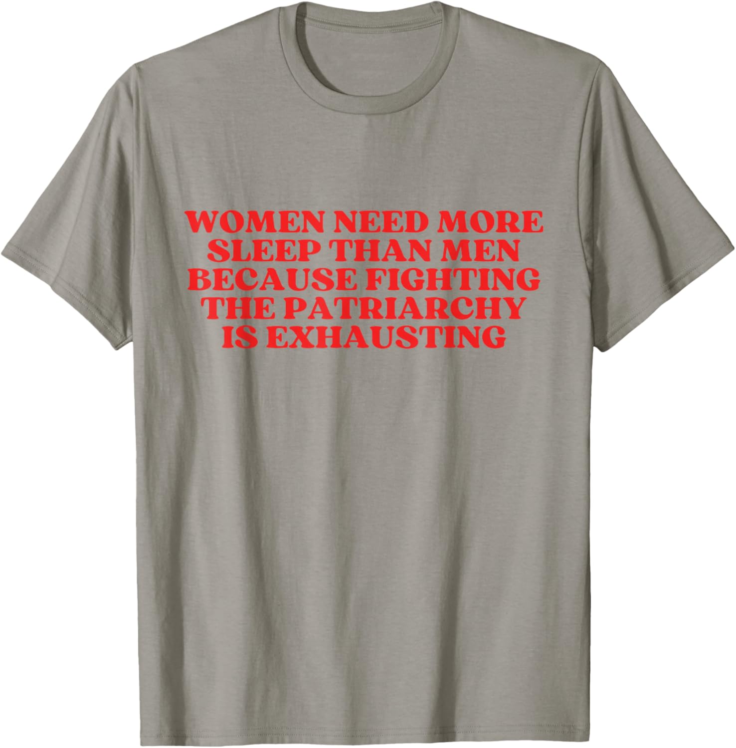 Women Need More Sleep Than Men T-Shirt - T-Shirt | Sand