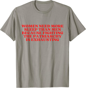 Women Need More Sleep Than Men T-Shirt - T-Shirt | Sand