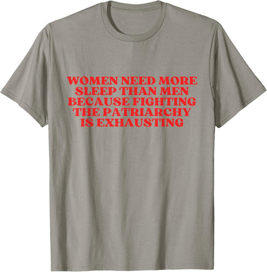 Women Need More Sleep Than Men T-Shirt - T-Shirt | Sand