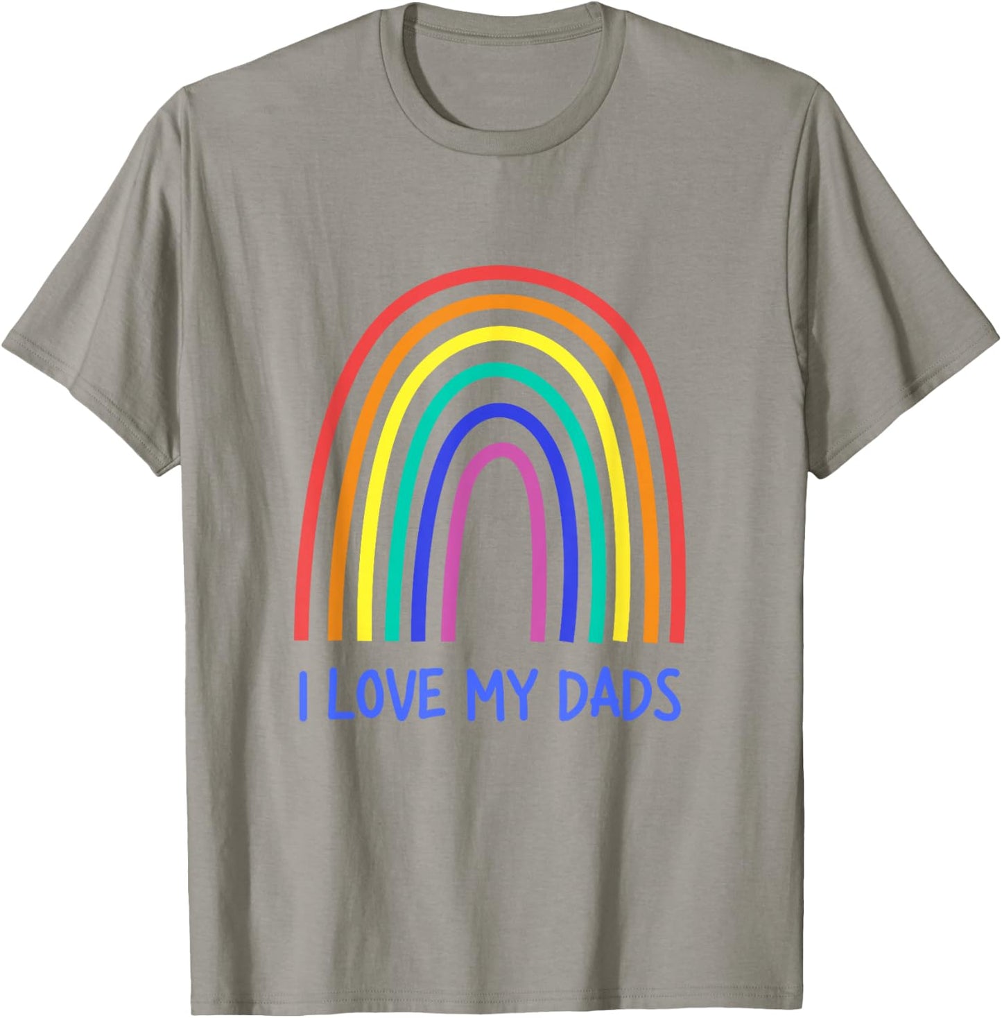 Cute I Love My Dads Rainbow Family Two Fathers 2 Daddies T-Shirt - T-Shirt | Sand