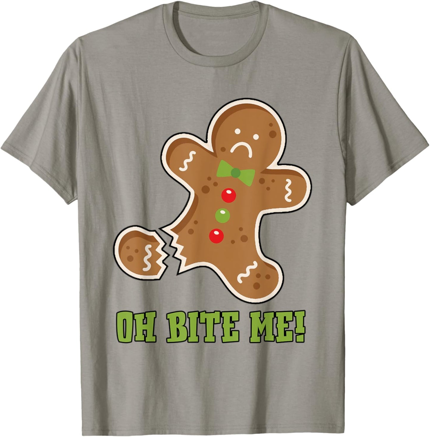 Oh Bite Me Gingerbread Cookies Christmas T-Shirt - T-Shirt | Sand