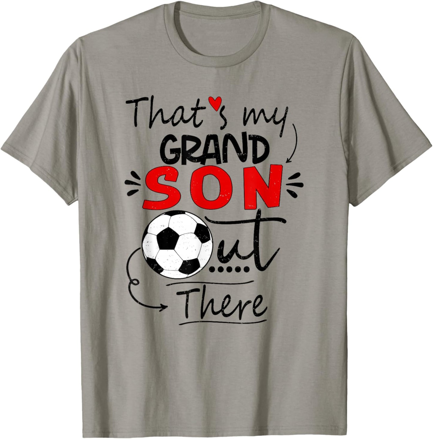 That's My Grandson Out There Soccer For Grandma Grandpa T-Shirt - T-Shirt | Sand