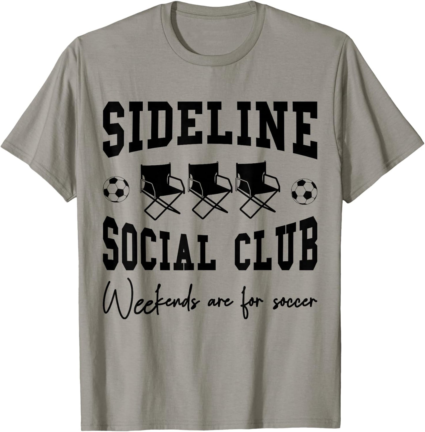 Funny Soccer Sideline Social Club Weekends are for Soccer T-Shirt - T-Shirt | Sand