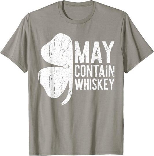 May Contain Whiskey Shirt Men Women St Patricks Day T-Shirt - T-Shirt | Sand