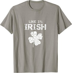 Like 1% Irish One Percent Funny St. Patrick's Day Idea T-Shirt - T-Shirt | Sand