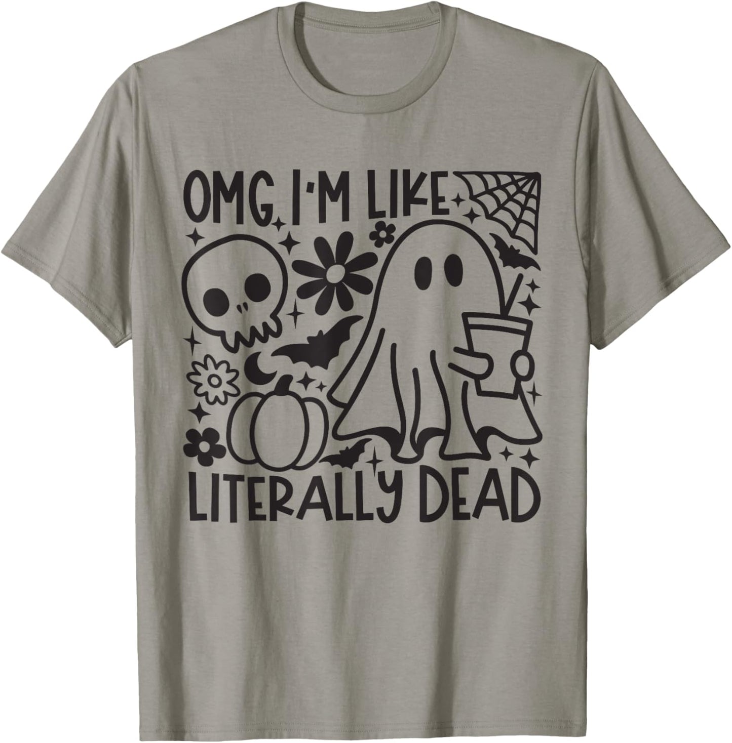 Omg I'M Like Literally Dead Coffee Halloween Ghost Coffee T-Shirt - T-Shirt | Sand