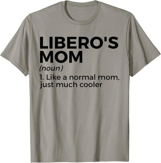 Volleyball Mom Libero Definition T-Shirt - T-Shirt | Sand