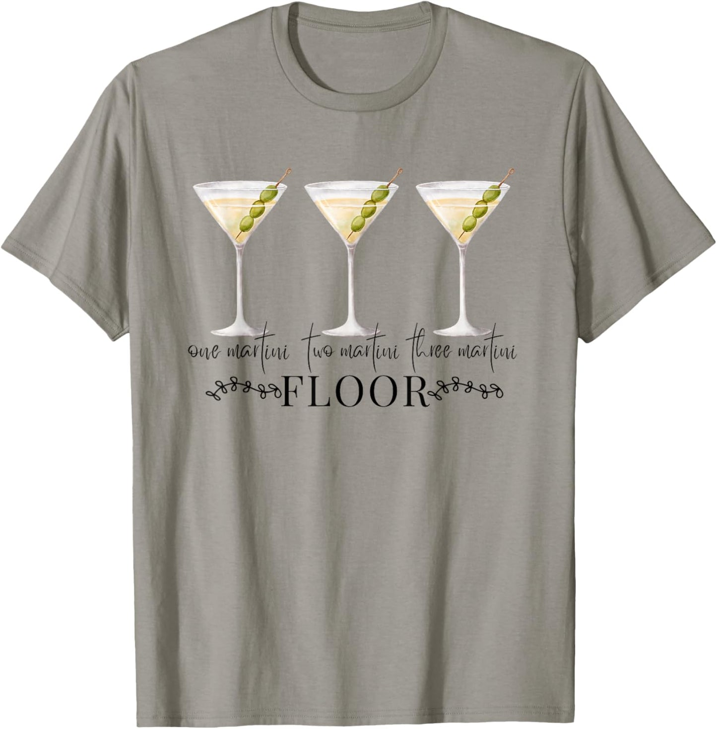 One Martini Two Martini Three Martini Floor Drinking Vintage T-Shirt - T-Shirt | Sand