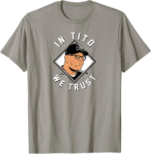 Terry Francona - In Tito We Trust - Cincinnati Baseball T-Shirt - T-Shirt | Sand