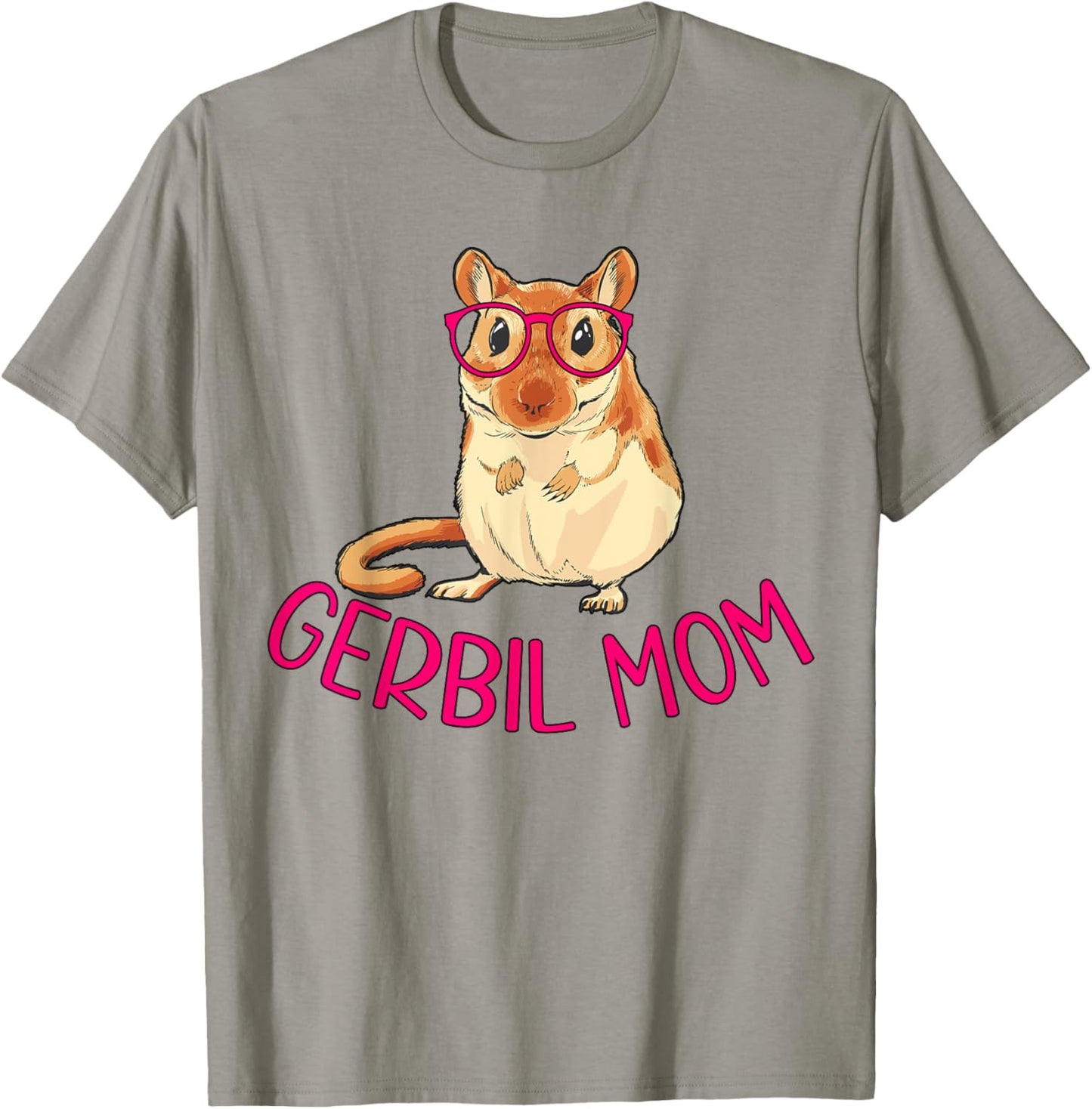 Gerbil Mom Gerbil Owner Gerbil Lover Gerbil Mama T-Shirt - T-Shirt | Sand