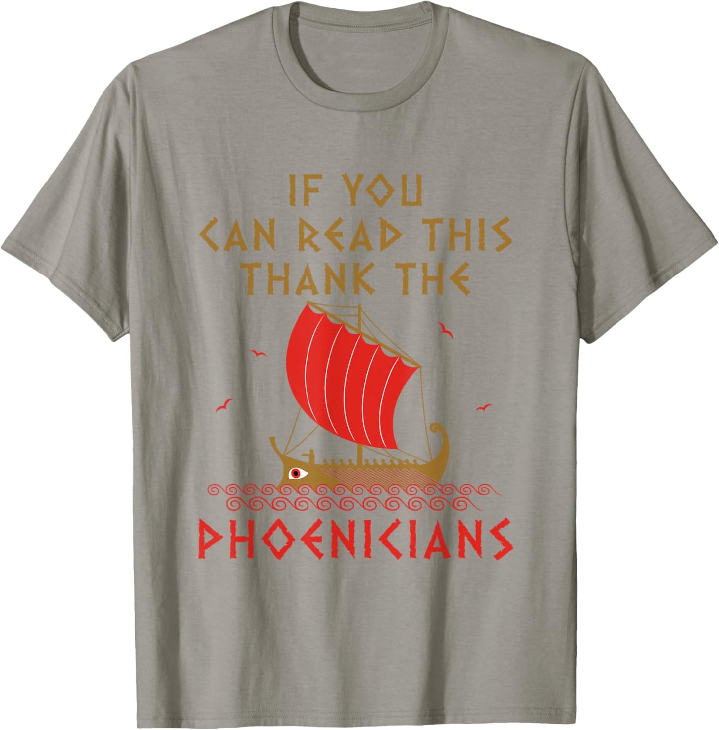 If You Can Read This Thank the Phoenicians Funny Alphabet T-Shirt - T-Shirt | Sand