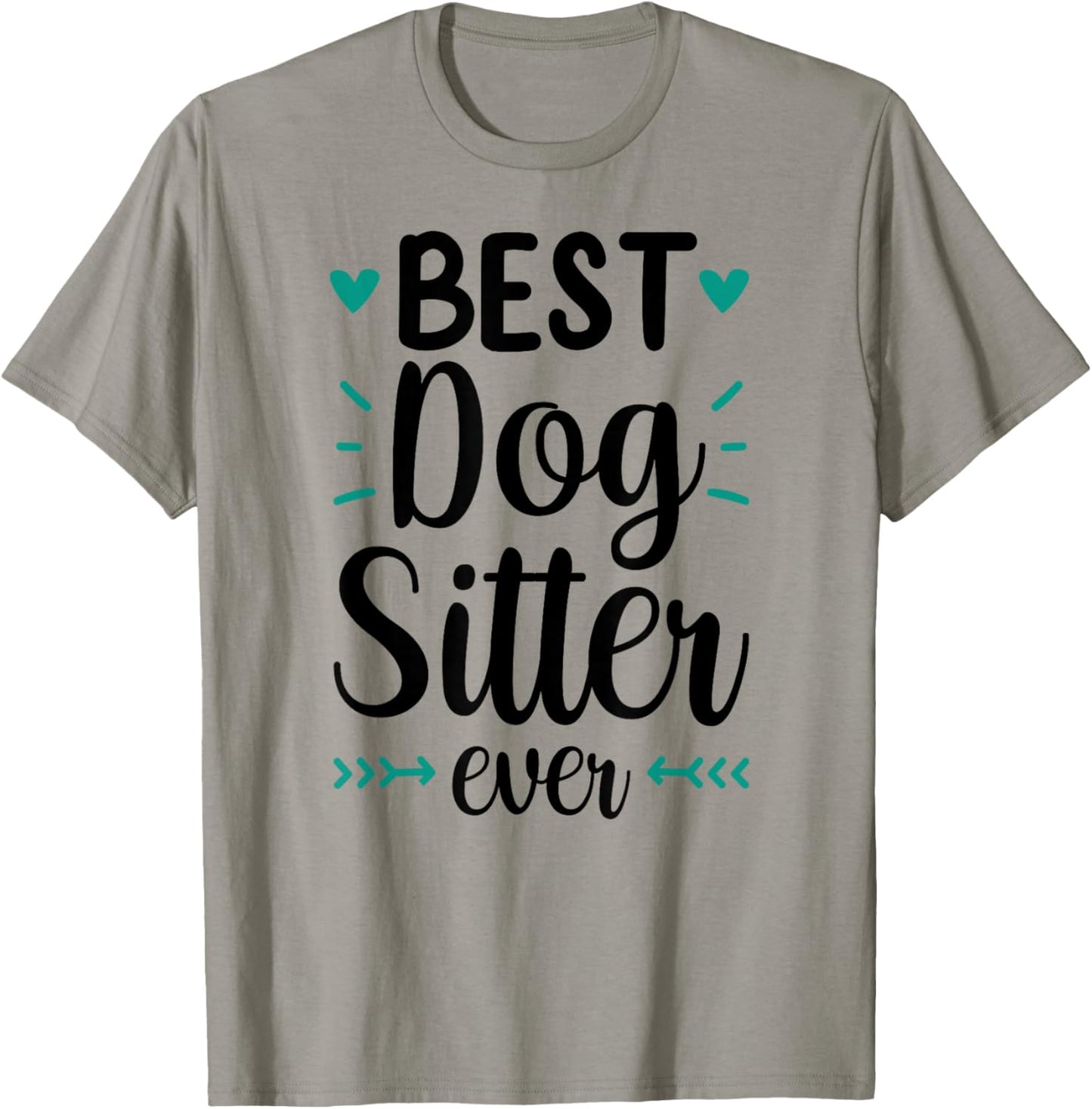 Best Dog Sitter Ever Job Puppy Dog Sitting Dogs T-Shirt - T-Shirt | Sand