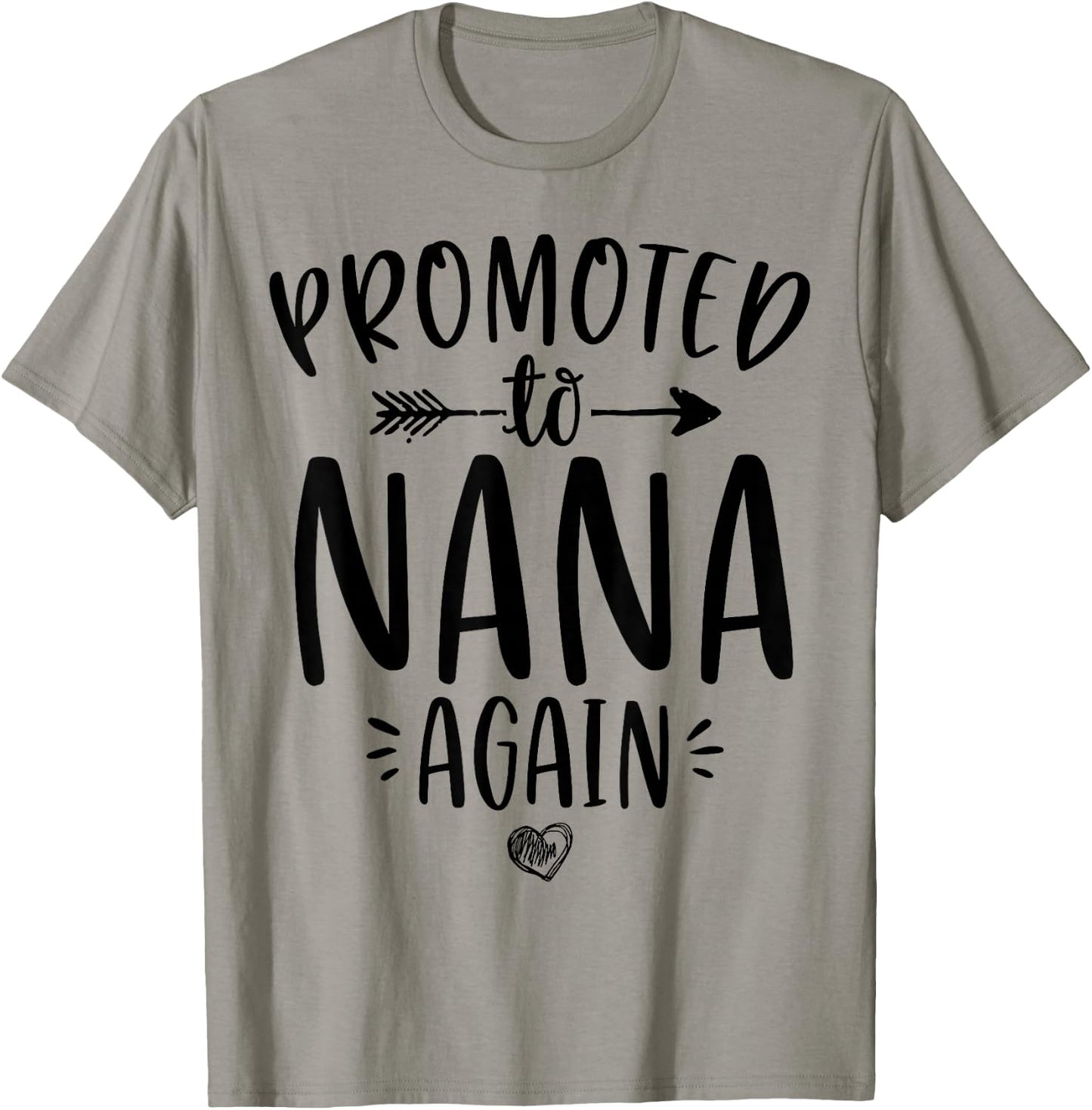 Promoted to Nana Again New Mimi Granny To Be Gigi Grandma T-Shirt - T-Shirt | Sand