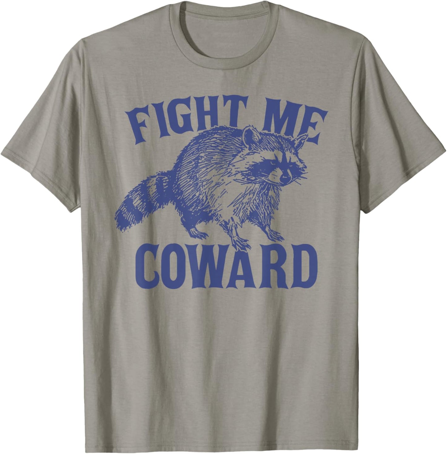 Vintage Fight Me Coward Trash Panda Funny Raccoon T-Shirt - T-Shirt | Sand