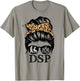 DSP Messy Bun Hair Funny Direct Support Professional T-Shirt - T-Shirt | Sand