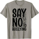 Say No To Bullying Unity Day Orange Anti Bullying Kindness T-Shirt - T-Shirt | Sand