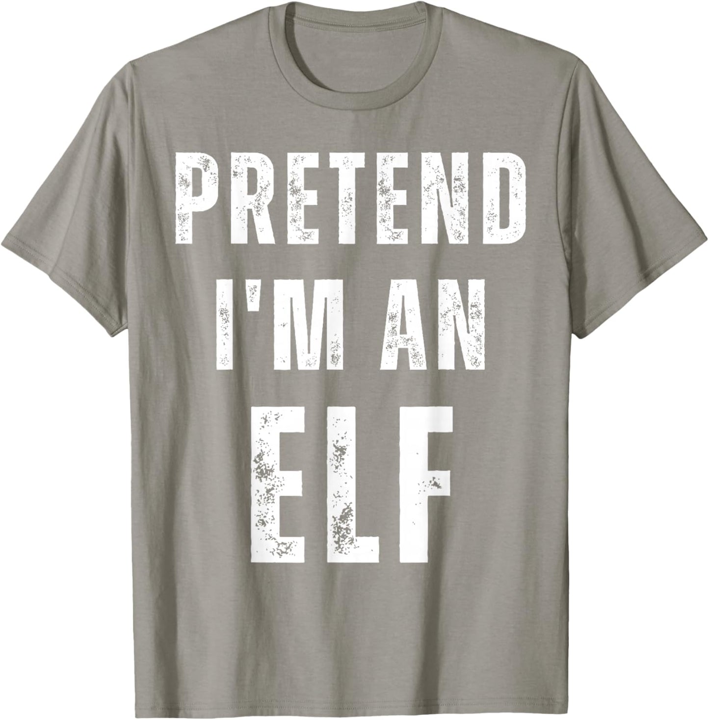 Pretend I'm an Elf Matching Halloween Costume T-Shirt - T-Shirt | Sand