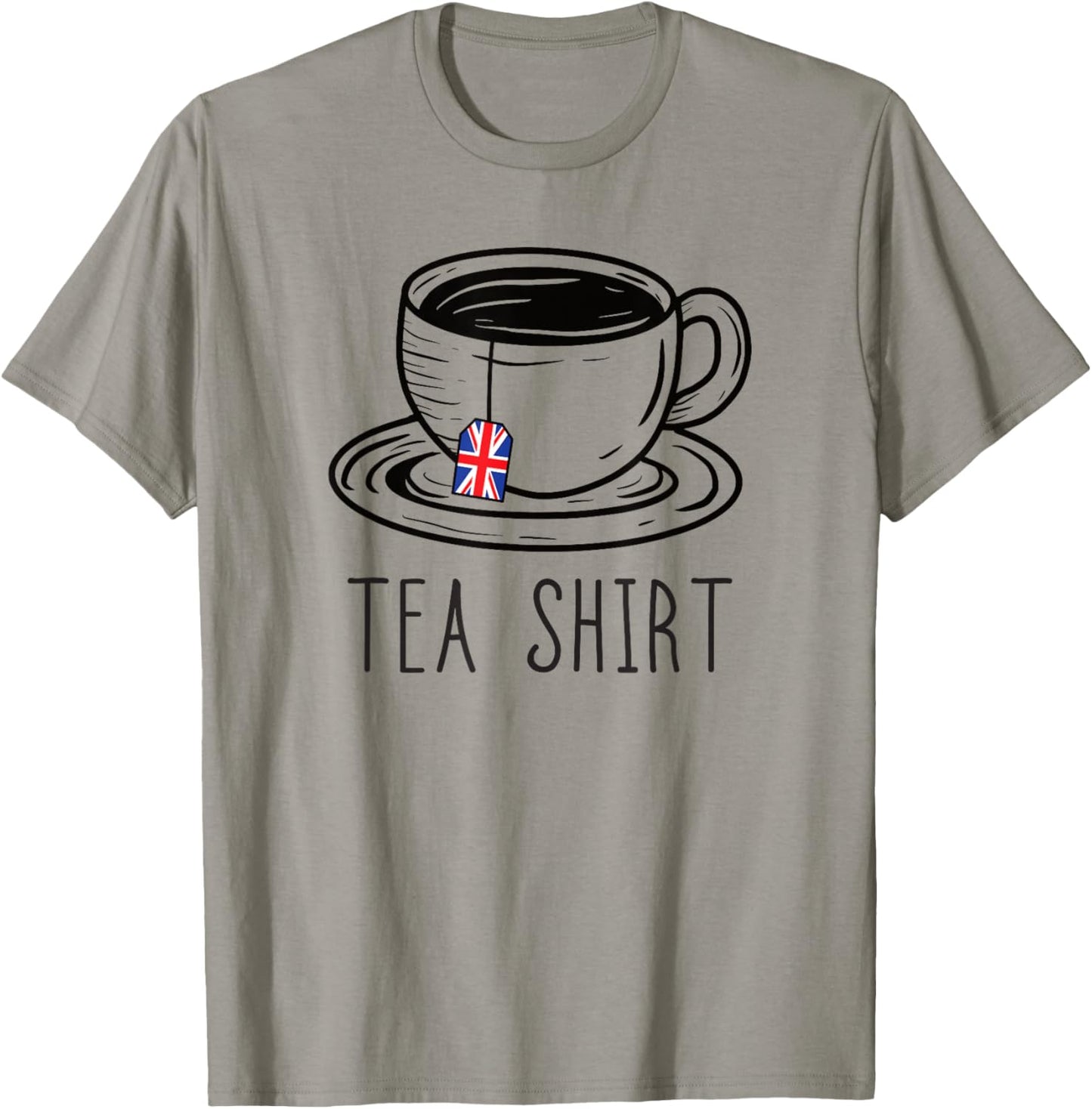 Tea Shirt Funny British Tea Cup Pun United Kingdom T-Shirt - T-Shirt | Sand