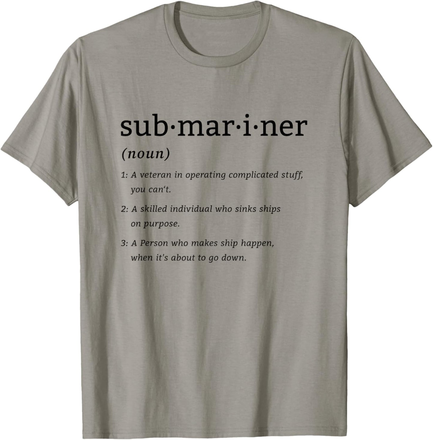 Submariner Definition Submersible Nuclear-powered Submarine T-Shirt - T-Shirt | Sand