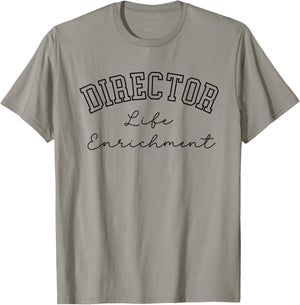 Life Enrichment Director College Script Text T-Shirt - T-Shirt | Sand