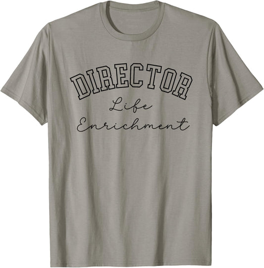 Life Enrichment Director College Script Text T-Shirt - T-Shirt | Sand