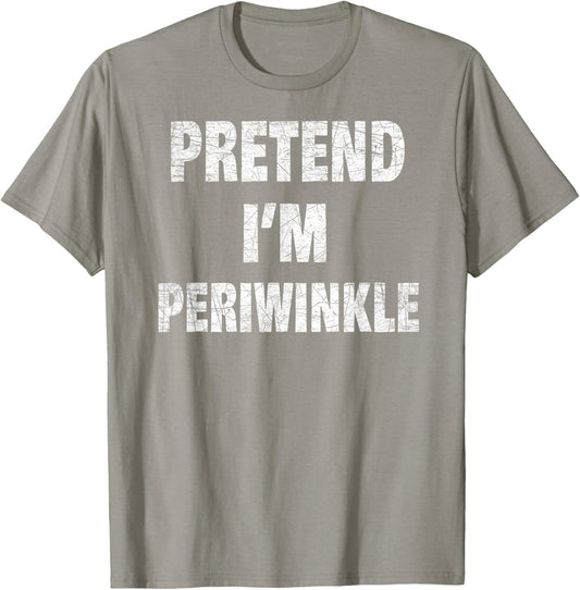 Pretend I'm Periwinkle - Lazy Halloween Costume Idea T-Shirt - T-Shirt | Sand