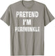 Pretend I'm Periwinkle - Lazy Halloween Costume Idea T-Shirt - T-Shirt | Sand