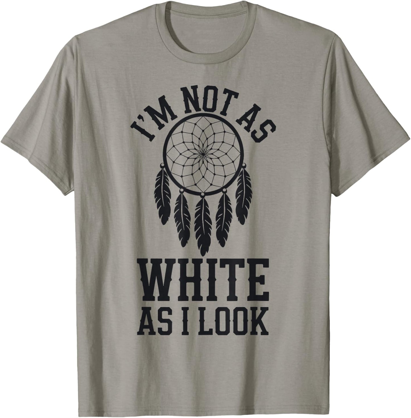 I'm Not As White As I Look T-Shirt - T-Shirt | Sand
