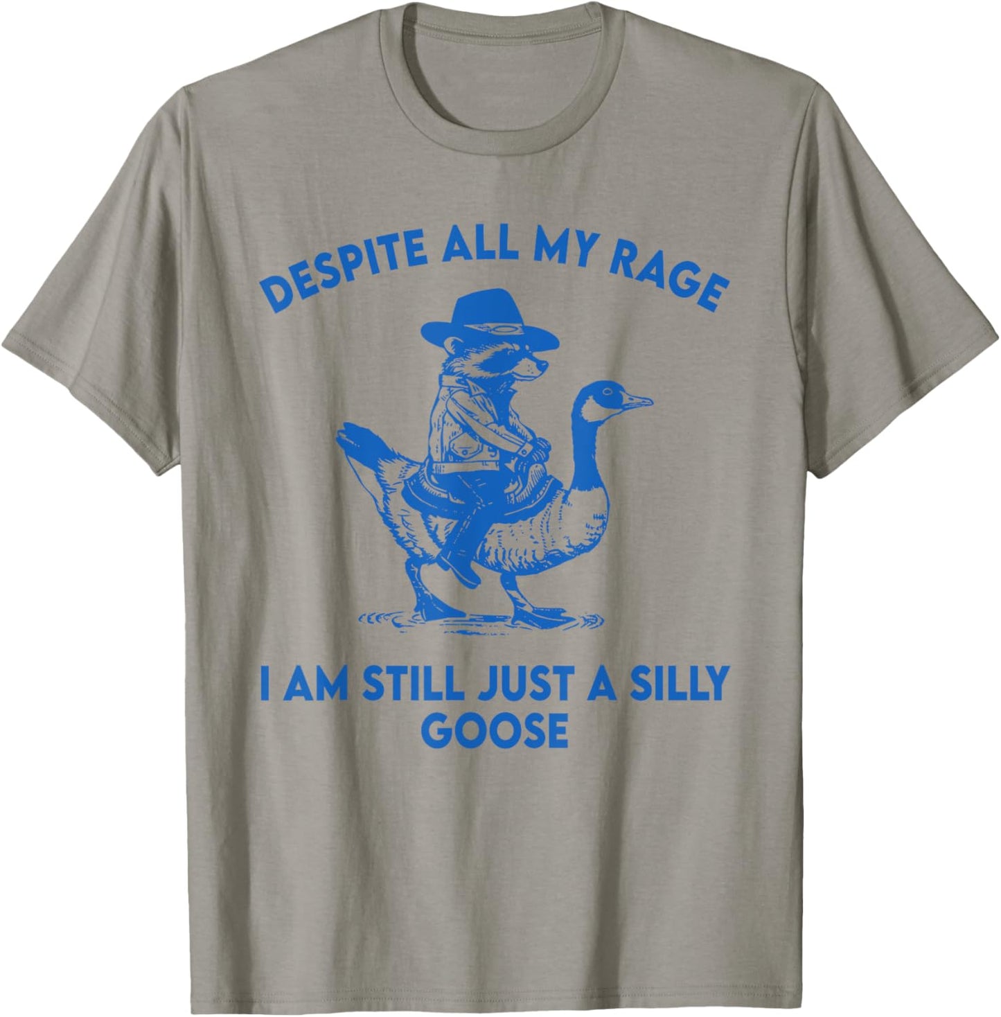 Despite All My Rage I Am Still A Silly-Goose Cowboy Raccoon T-Shirt - T-Shirt | Sand