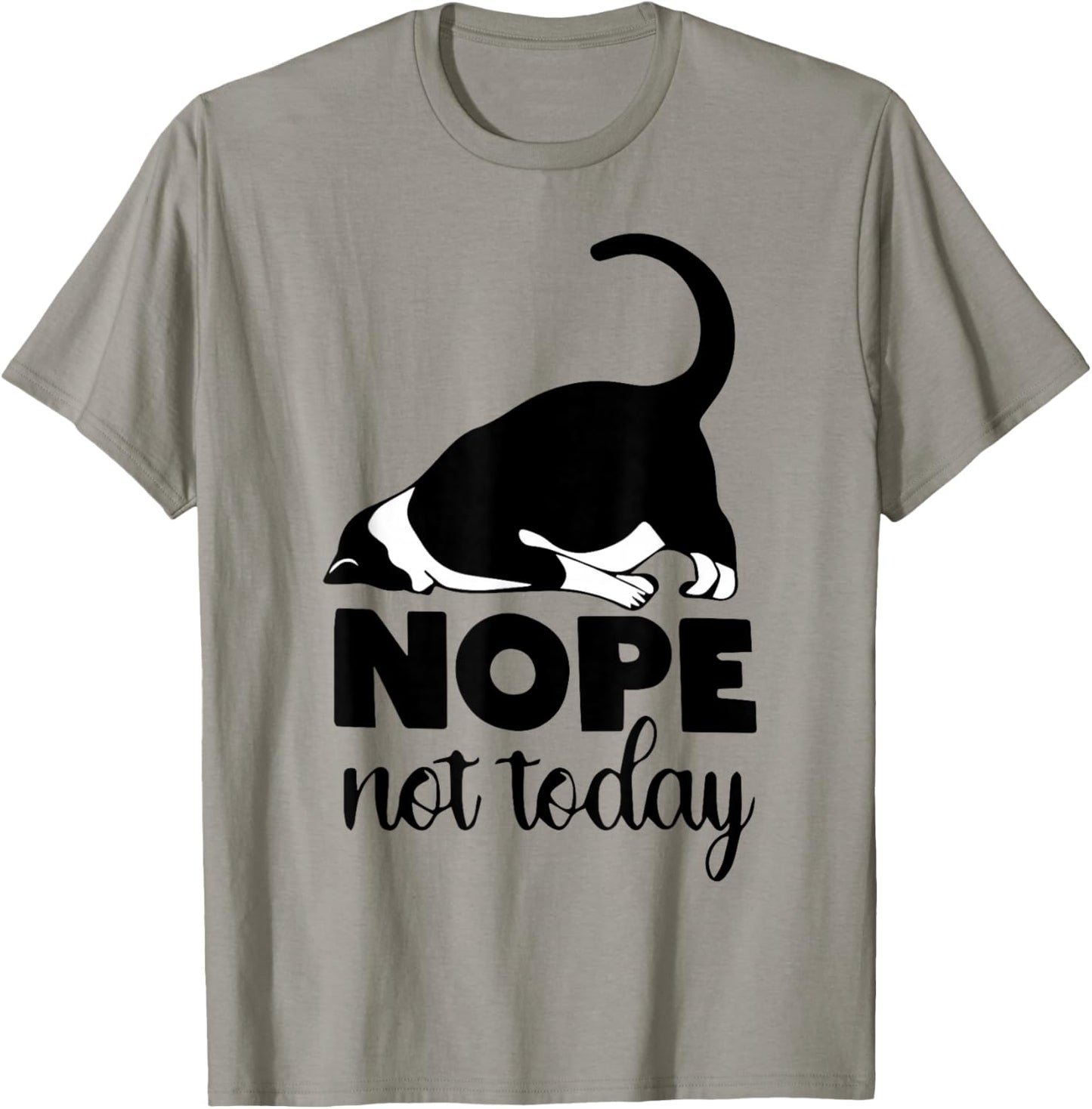Nope not today cat Funny kitten Cat Mom Cat Dad Cat Lover T-Shirt - T-Shirt | Sand