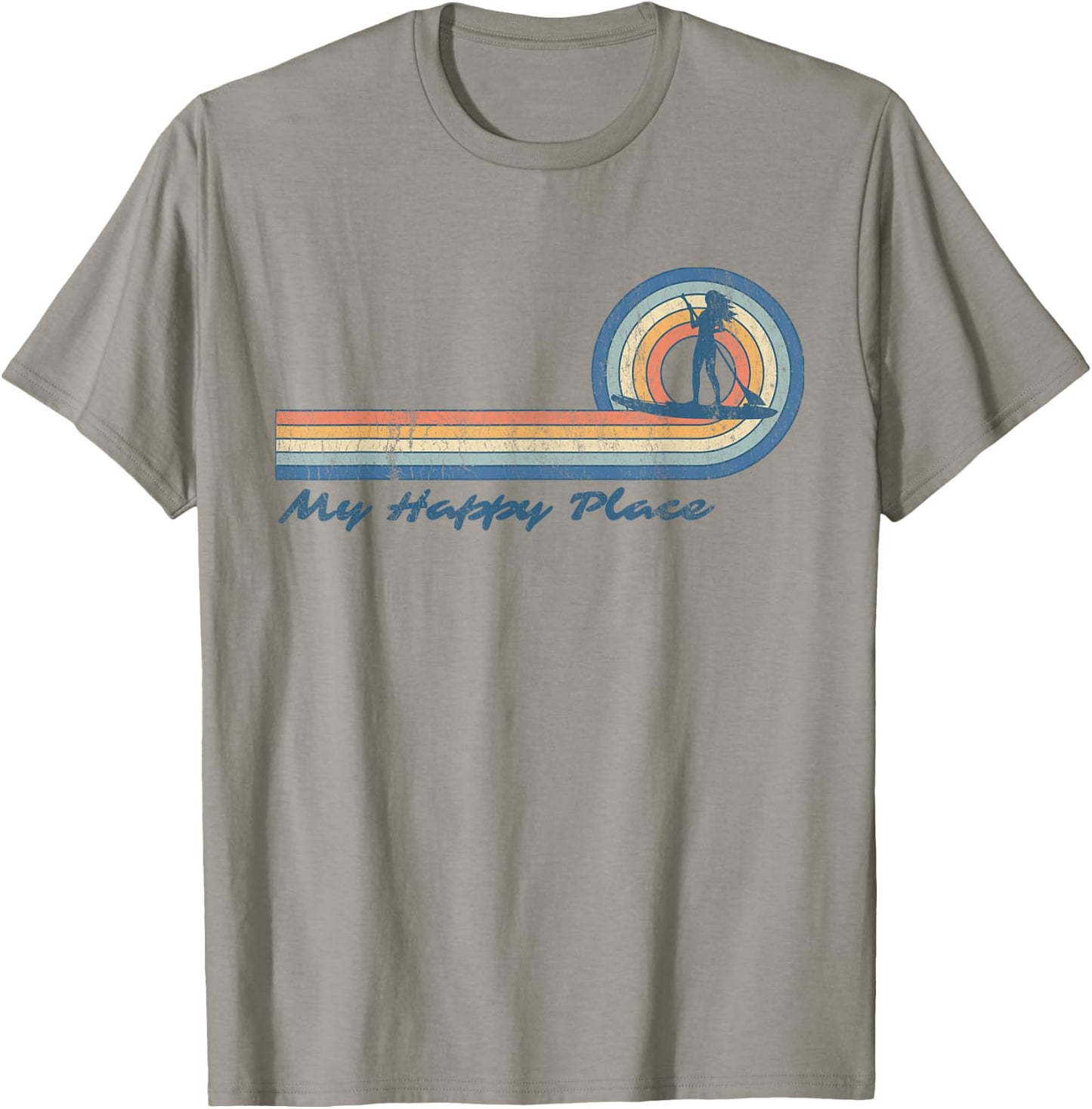 Paddleboard SUP Girl My Happy Place Stand Up Paddle Board T-Shirt - T-Shirt | Sand