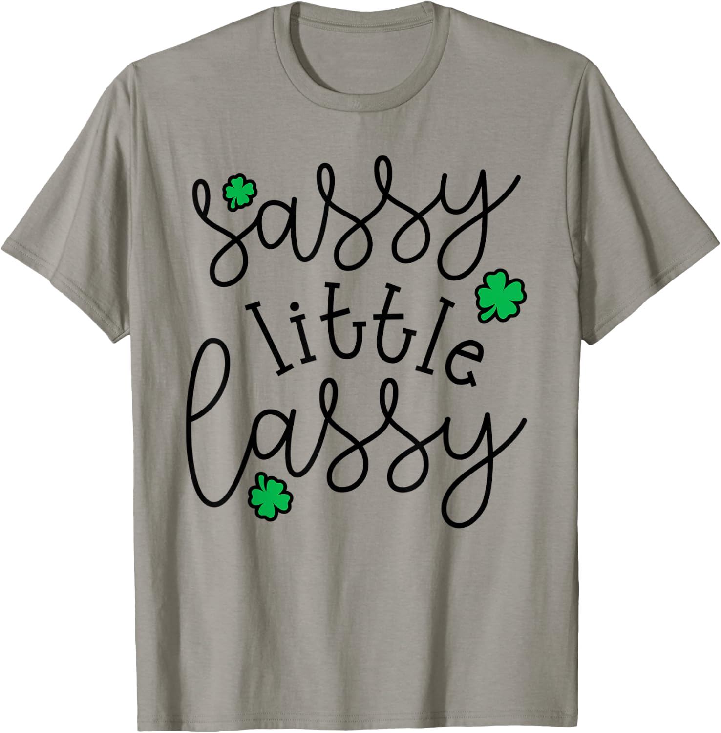 Sassy Little Lassy Cute Irish St. Patrick's Day Funny T-Shirt - T-Shirt | Sand