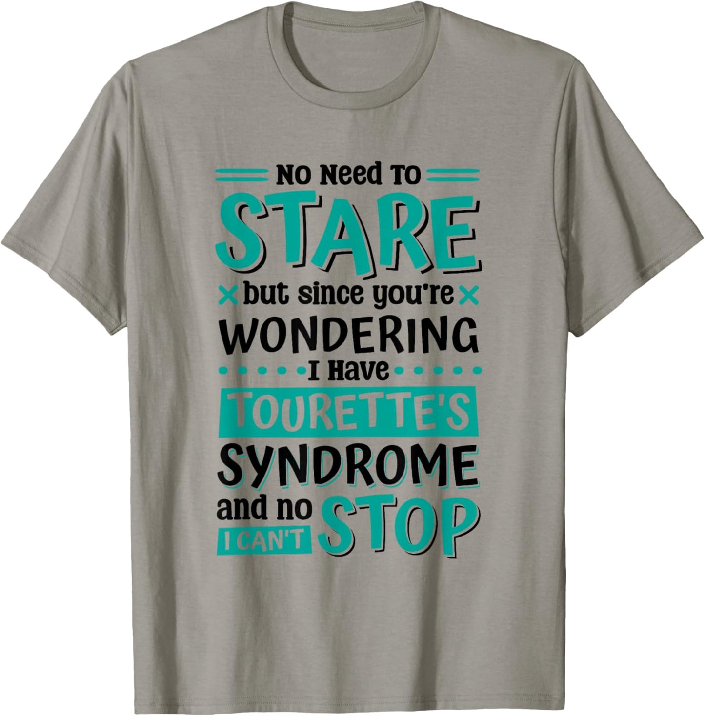 I Have Tourette'S Syndrome, Tourette Syndrome Warrior , Small T-Shirt - T-Shirt | Sand
