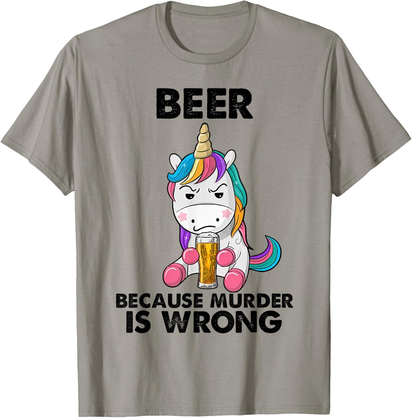 Beer because murder is wrong Unicorn T-Shirt - T-Shirt | Sand