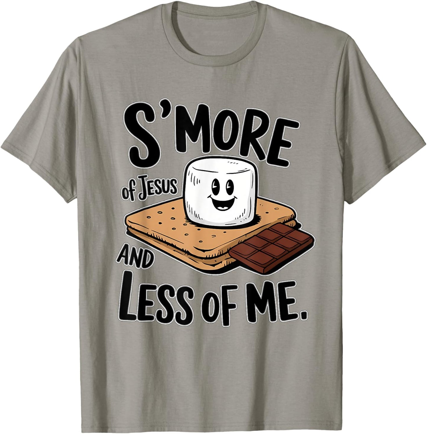 S'more Of Jesus And Less Of Me Funny Christian T-Shirt - T-Shirt | Sand