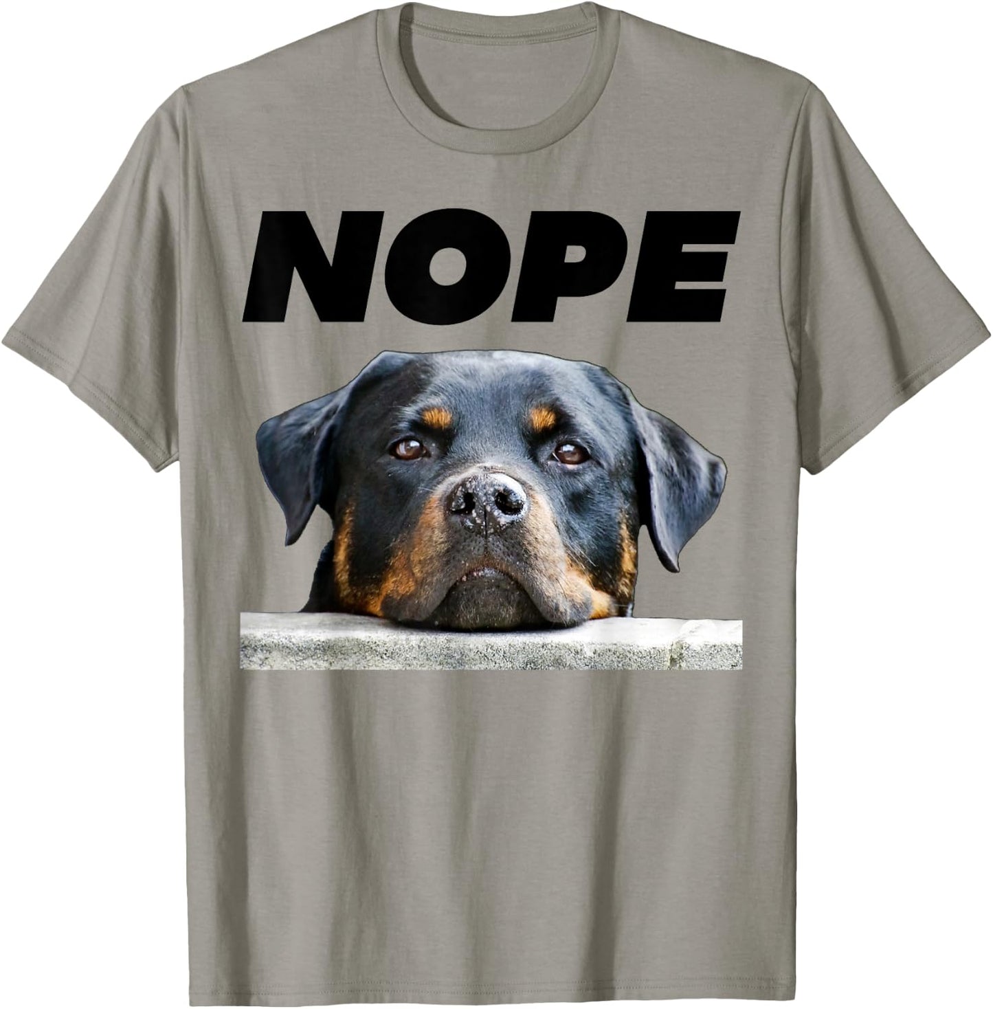 Rotweiller Nope Rottie Face Not Today Love My Rottweiler T-Shirt - T-Shirt | Sand