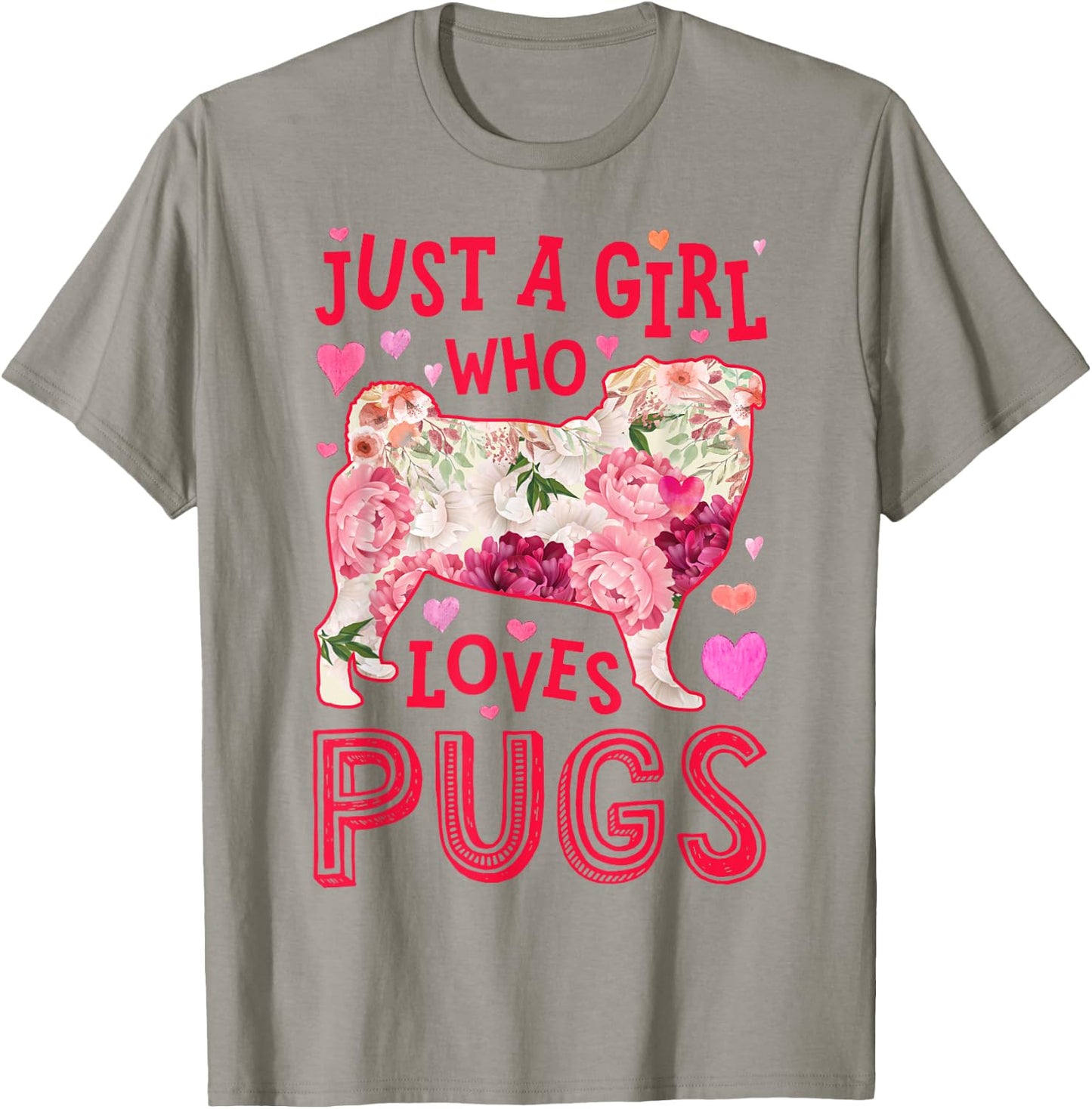 Pug Just A Girl Who Loves Pugs Dog Flower Women Floral T-Shirt - T-Shirt | Sand