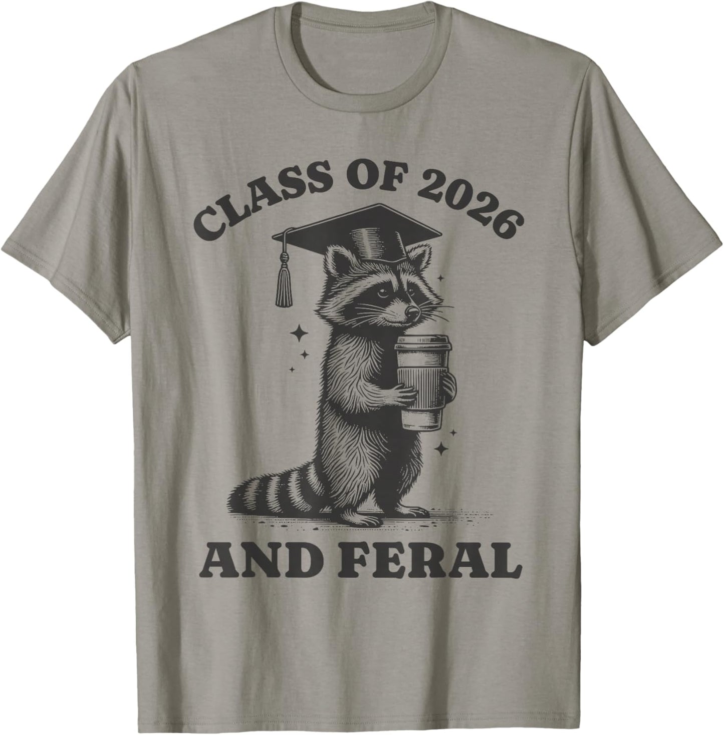 Class of 2026 and Feral Senior 2026 Graduation Raccoon T-Shirt - T-Shirt | Sand