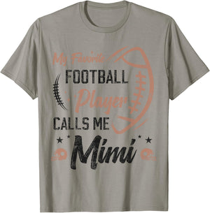 my favorite Football player calls me mimi, Football grandma T-Shirt - T-Shirt | Sand