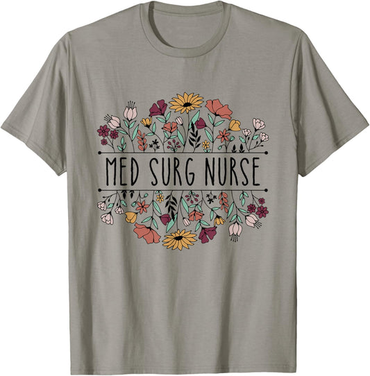 Med Surg Nurse Medical Surgical Nursing Appreciation T-Shirt - T-Shirt | Sand