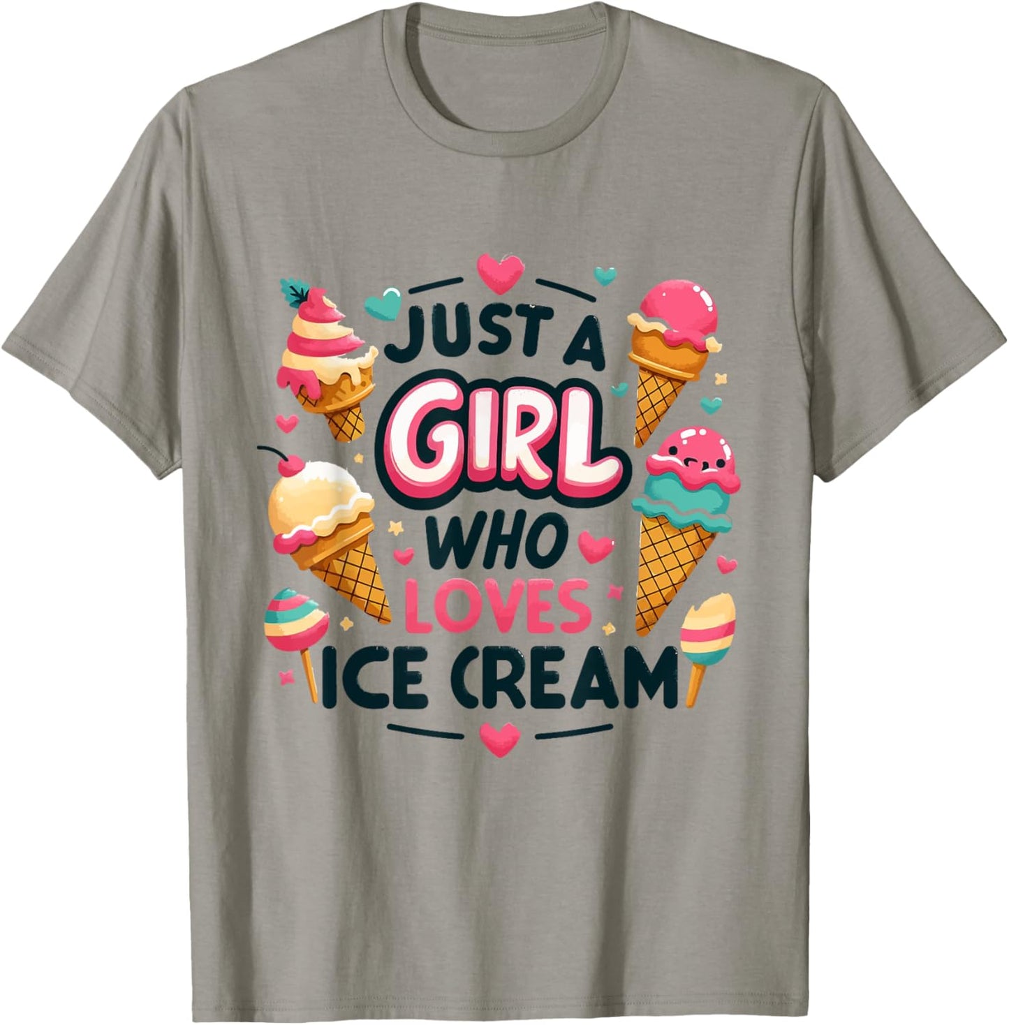 Just A Girl Who Loves Ice Cream Summer Dessert Ice Cream T-Shirt - T-Shirt | Sand