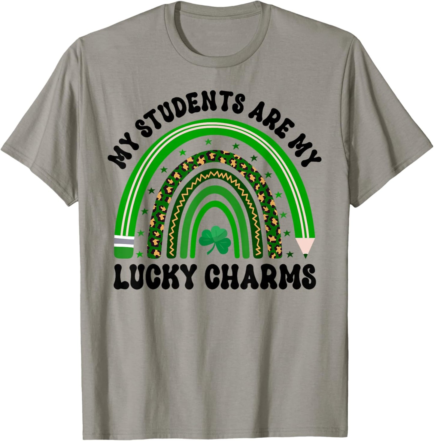My Students Are My Lucky Charms St Patricks Day Teacher T-Shirt - T-Shirt | Sand