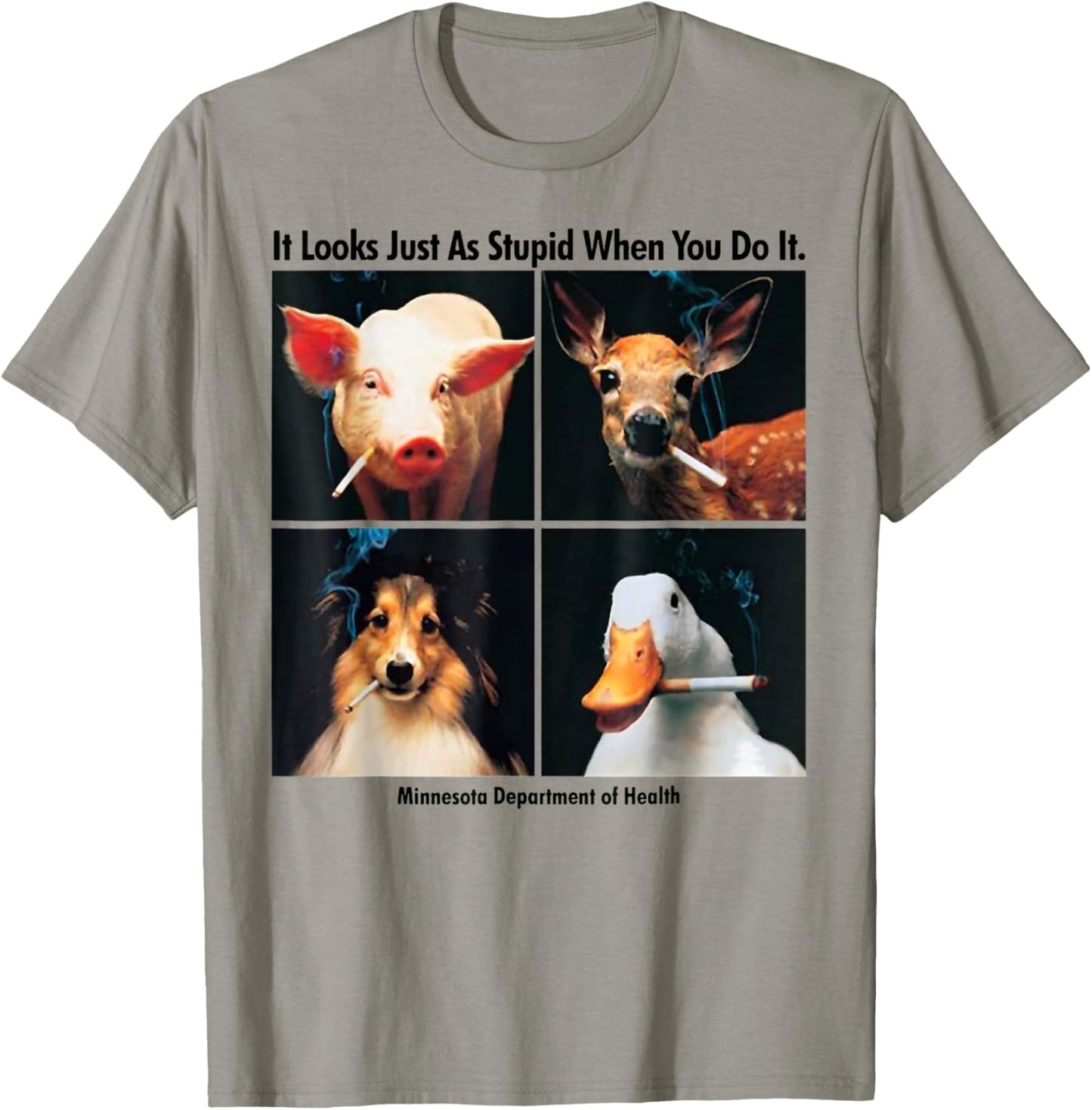 It Look Just As Stupid When You Do It Anti Smoking Animals T-Shirt - T-Shirt | Sand