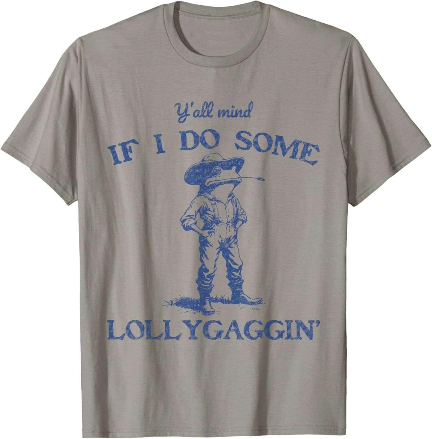 Y'all Mind If I Do Some Lollygaggin Funny Cowboy Frog T-Shirt - T-Shirt | Sand