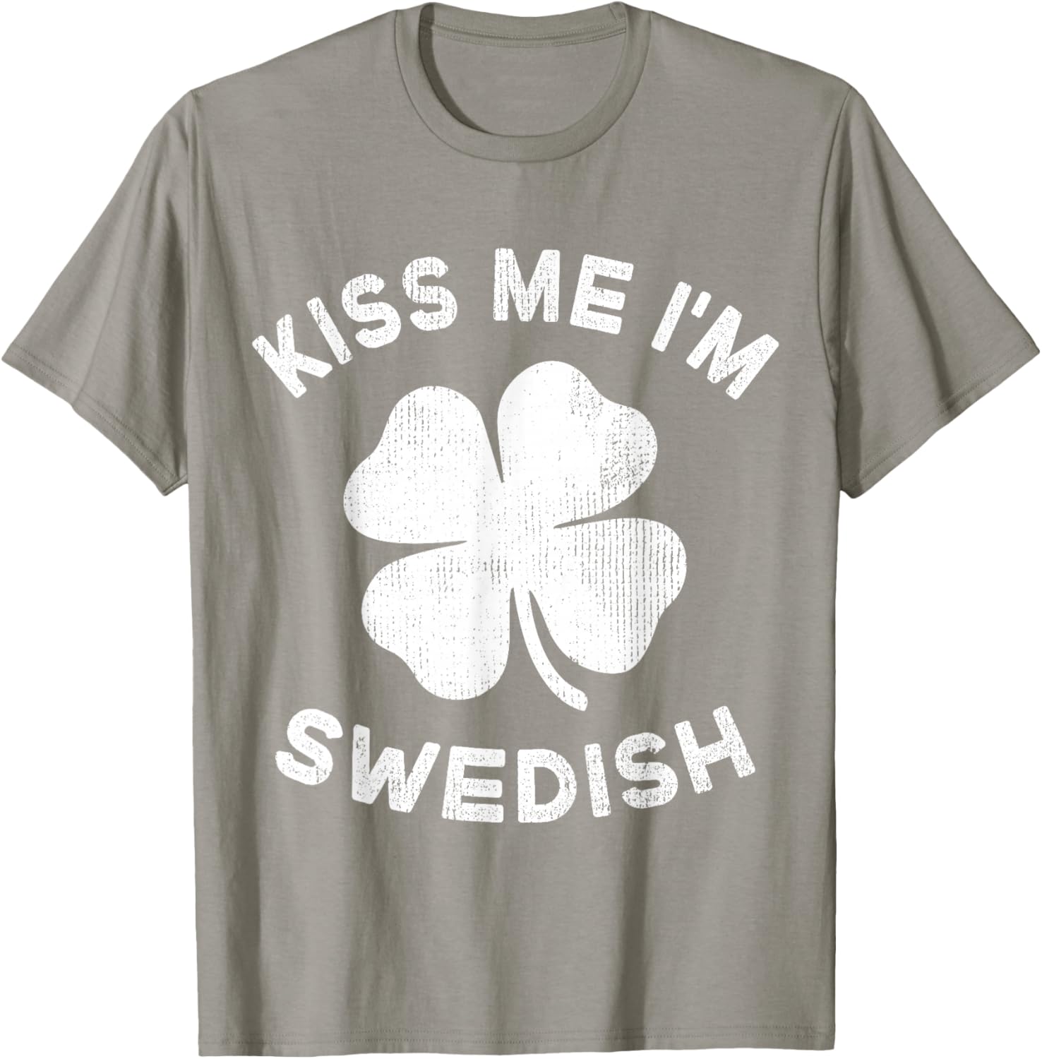 Kiss Me I'm Swedish St Patricks Day Sweden T-Shirt - T-Shirt | Sand