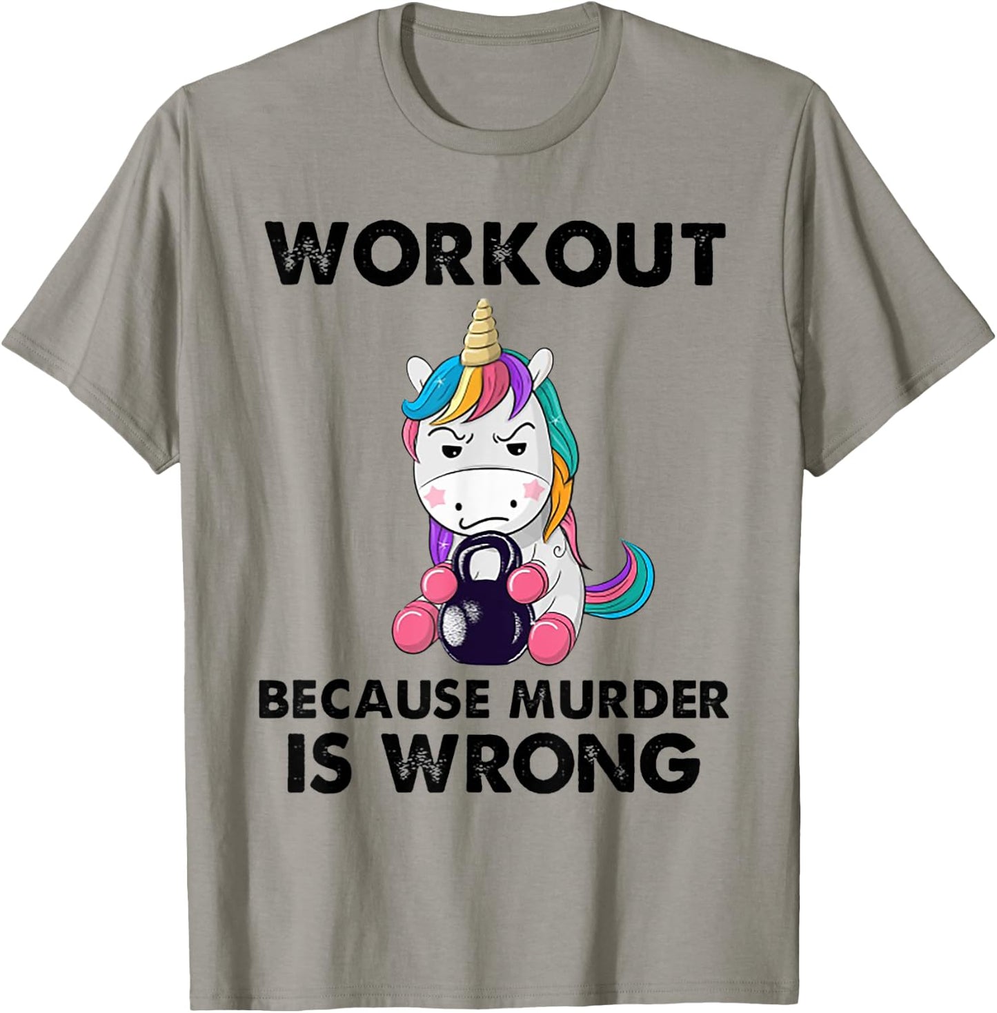 Workout Because Murder Is Wrong Unicorn Fitness Workout T-Shirt - T-Shirt | Sand