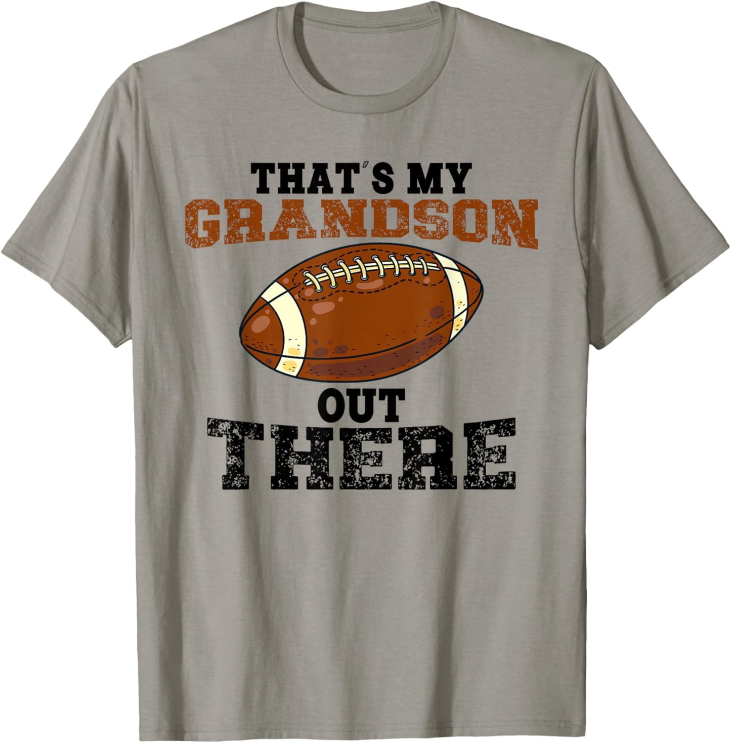 Thats My Grandson Out There Football Grandma Funny Saying T-Shirt - T-Shirt | Sand