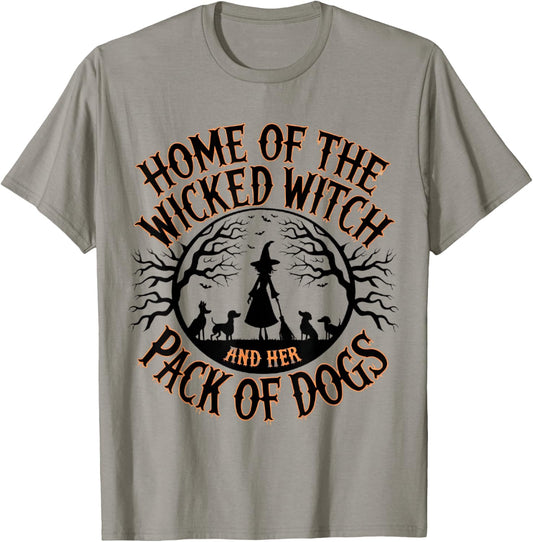Home of the wicked witch and her pack of dog funny Halloween Men Women Kids T-Shirt - T-Shirt | Sand