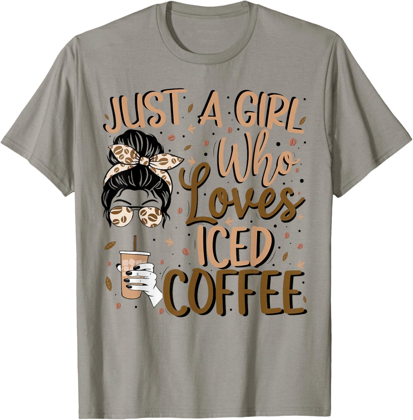 Just A Girl Who Loves Iced Coffee Cold Brew Coffee Quote T-Shirt - T-Shirt | Sand